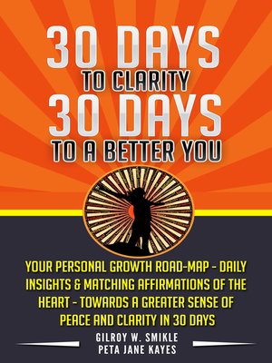 cover image of 30 Days to Clarity, 30 Days to a Better You